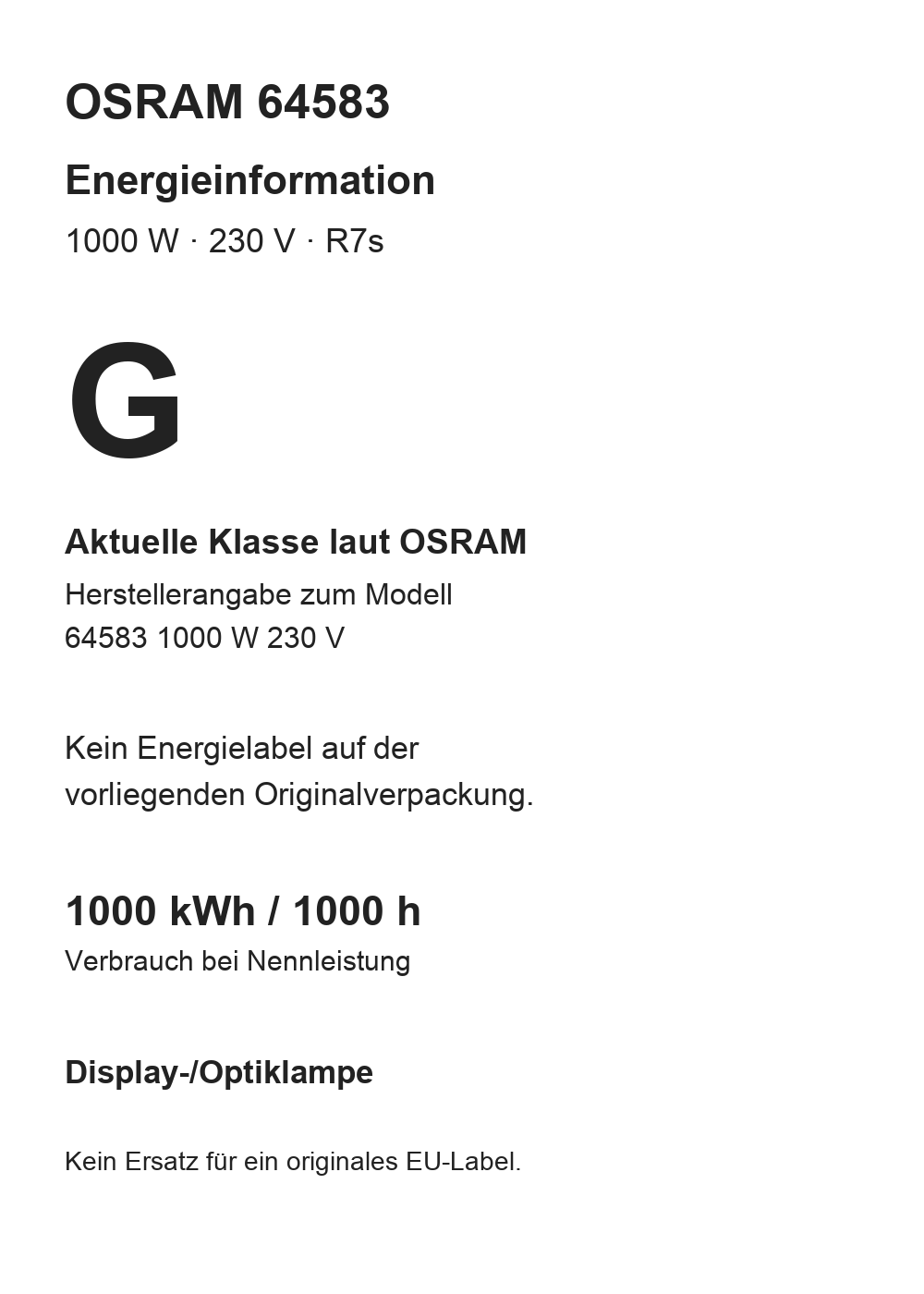 OSRAM 1000 Watt R7s klar – 1000 W, 1000 kWh / 1000 h; 27000 lm, Energieeffizienzklasse G laut Hersteller